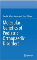 Molecular Genetics of Pediatric Orthopaedic Disorders