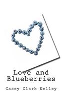 Love and Blueberries