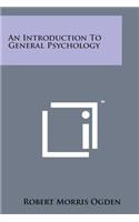 Introduction to General Psychology