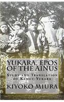 Yukara, Epos of the Ainus