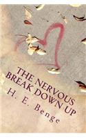 The Nervous Break Down Up: (English)