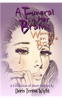 A Funeral in Her Brain