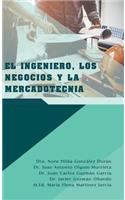 Ingeniero, Los Negocios Y La Mercadotecnia