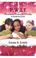 P.W.I.T Phenomenal woman in Training