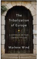 The Tribalization of Europe