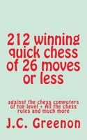 212 Winning Quick Chess of 26 Moves or Less