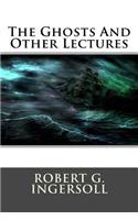 The Ghosts And Other Lectures: (English)