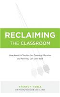 Reclaiming the Classroom