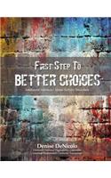 First Step to Better Choices: Adolescent Substance Abuse Activity Workbook(English)