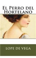 El Perro del Hortelano: (Spanish)