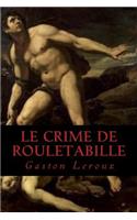 Le Crime de Rouletabille