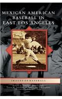 Mexican American Baseball in East Los Angeles