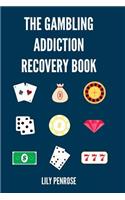 The Gambling Addiction Recovery Book