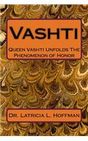 Vashti: Queen Vashti Unfolds The Phenomenon of Honor