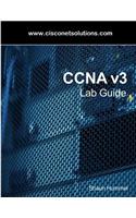 CCNA V3 Lab Guide: Routing and Switching Labs