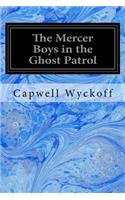 Mercer Boys in the Ghost Patrol