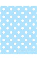 Bullet Light Blue Journal: Bullet Grid Journal Light Blue Polka Dots, Extra Large (8.5 X 11), 150 Dotted Pages, Medium Spaced, Soft Cover