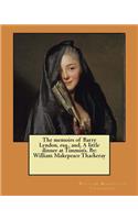 memoirs of Barry Lyndon, esq., and, A little dinner at Timmin's. By: William Makepeace Thackeray