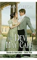 Devil May Care: Rogues & Gentlemen Book 4