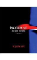 Punch-Drunk Love: The Shooting Script