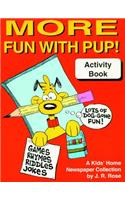 More Fun With Pup! Activity Book