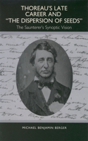 Thoreau's Late Career and the Dispersion of Seeds