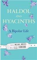 Haldol and Hyacinths