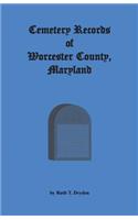 Cemetery Records Worcester County, Maryland: (English)