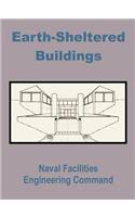 Earth-Sheltered Buildings
