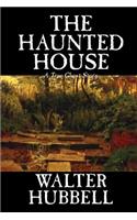 Haunted House by Walter Hubbell, Fiction, Mystery & Detective