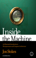 Inside the Machine: An Illustrated Introduction to Microprocessors and Computer Architecture(English)