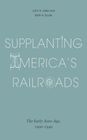 Supplanting America's Railroads