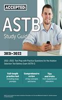 ASTB Study Guide 2021-2022: Test Prep with Practice Questions for the Aviation Selection Test Battery Exam (ASTB-E)