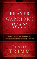 Prayer Warrior's Way, The
