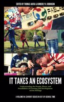 It Takes an Ecosystem