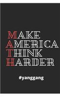 Make America Think Harder: Lined Notebook / Journal Gift, 120 Pages, 6x9, Soft Cover, Matte Finish