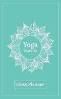 Yoga Teacher - Class Planner