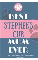 Best Stephens Cur Mom Ever Notebook Gift