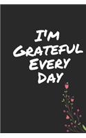 I'm Grateful Every Day - One Year of Gratitude