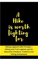A Hike is worth fighting for