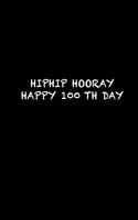 Hiphip Hooray Happy 100 Th Day