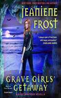 Grave Girls' Getaway: A Night Huntress Novella