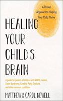 Healing Your Child's Brain Lib/E