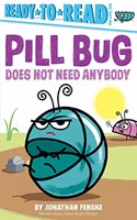 Pill Bug Does Not Need Anybody