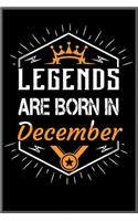 legends are born in december: A Happy Birthday Notebook Journal for Kids, Birthday Journal for Girls & Boys / Birthday Gift ! - Composition Size (6*9) with 101 page