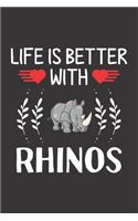 Life Is Better With Rhinos: Rhinos Lovers Funny Gifts Dot Grid Journal Notebook 6x9 120 Pages