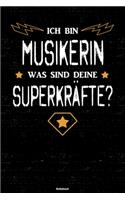 Ich bin Musikerin was sind deine Superkräfte? Notizbuch