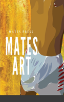 Mates Art