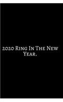 2020 Ring In The New Year
