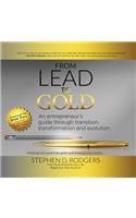Lead to Gold: Transition to Transformation
